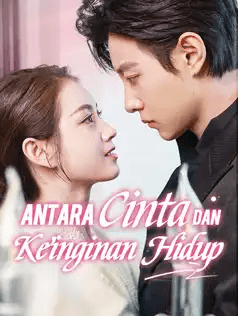 Poster Antara Cinta dan Keinginan Hidup
