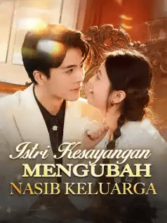 Poster Istri Kesayangan Mengubah Nasib Keluarga