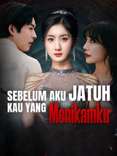 Poster Sebelum Aku Jatuh, Kau yang Menikamku
