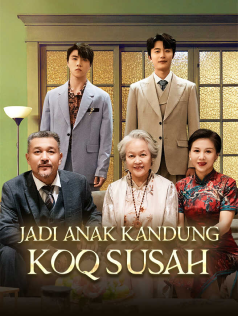 Poster Jadi Anak Kandung Koq Susah