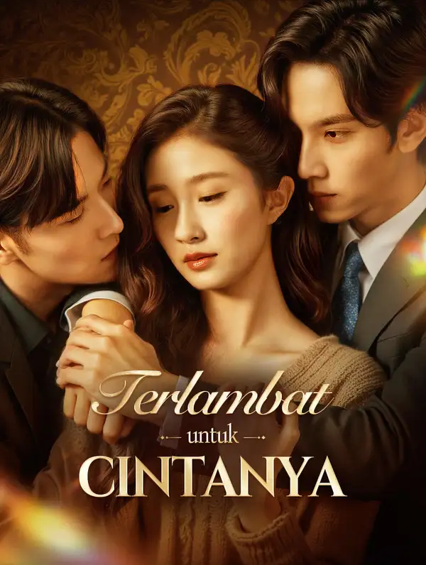 Poster Terlambat untuk Cintanya(Sulih Suara)