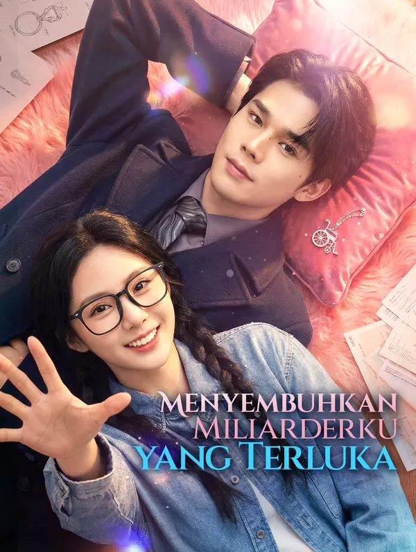 Poster Menyembuhkan Miliarderku yang Terluka(Sulih Suara)