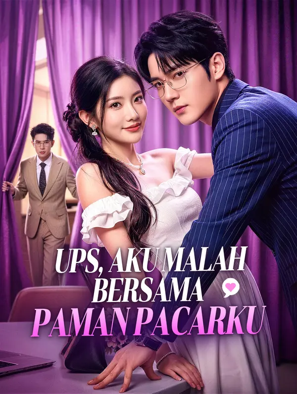 Poster Ups, Aku Malah Bersama Paman Pacarku