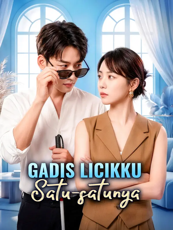 Poster Gadis Licikku, Satu-satunya(Sulih Suara)