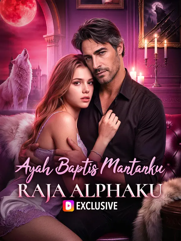 Poster Ayah Baptis Mantanku, Raja Alphaku