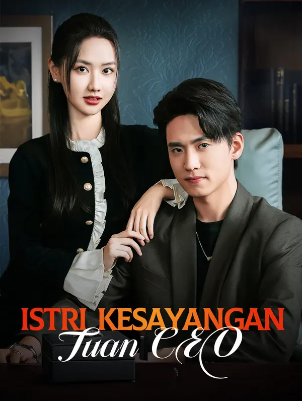 Poster Istri Kesayangan Tuan CEO(Sulih Suara)
