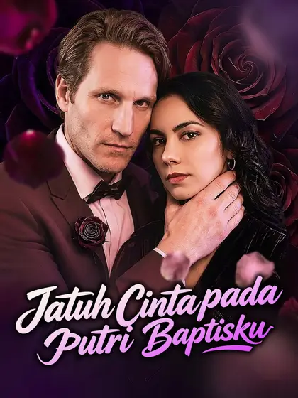 Poster Jatuh Cinta pada Putri Baptisku
