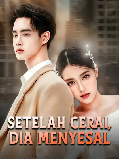 Poster Setelah Cerai, Dia Menyesal