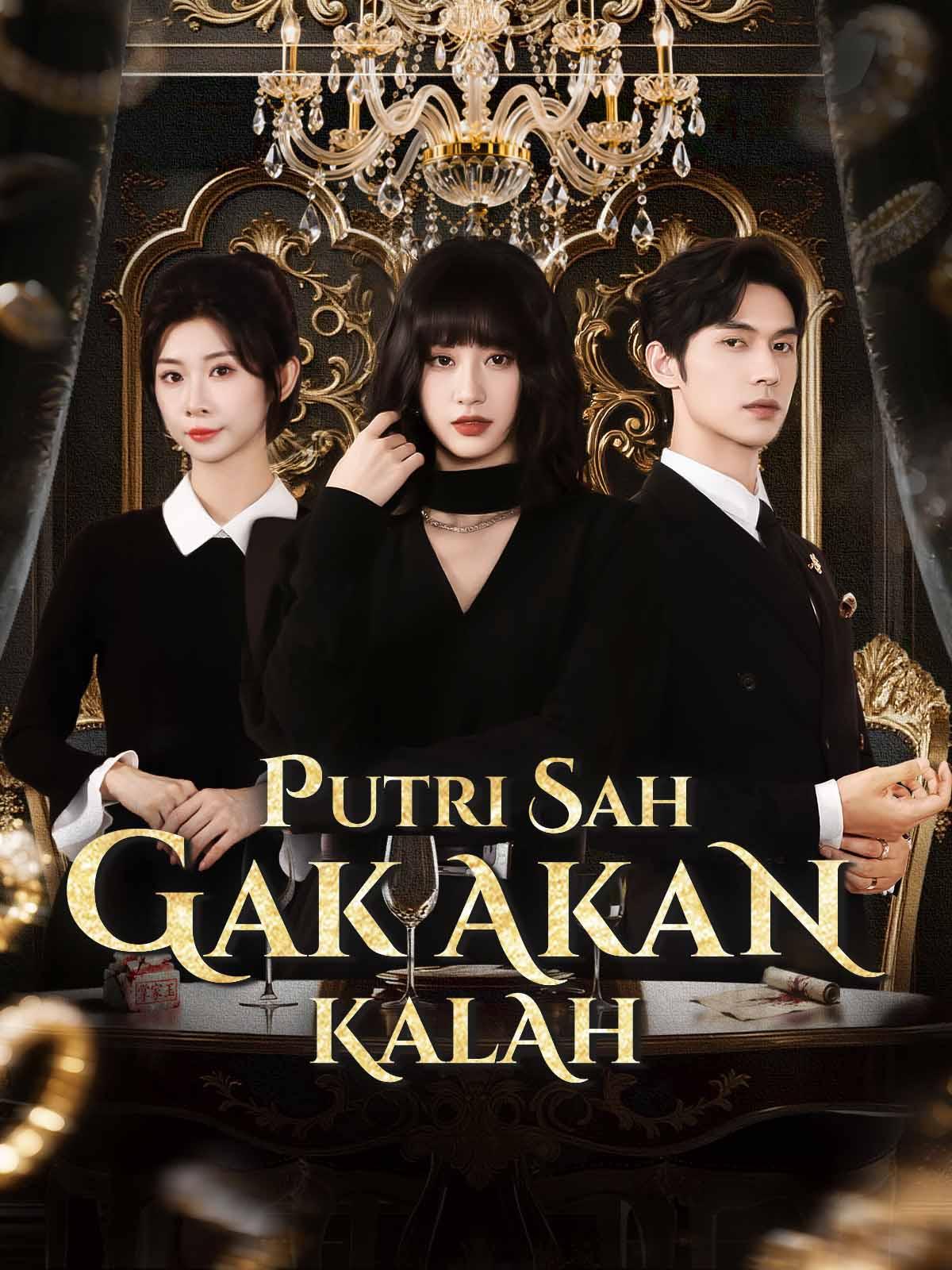 Poster Putri Sah Gak Akan Kalah