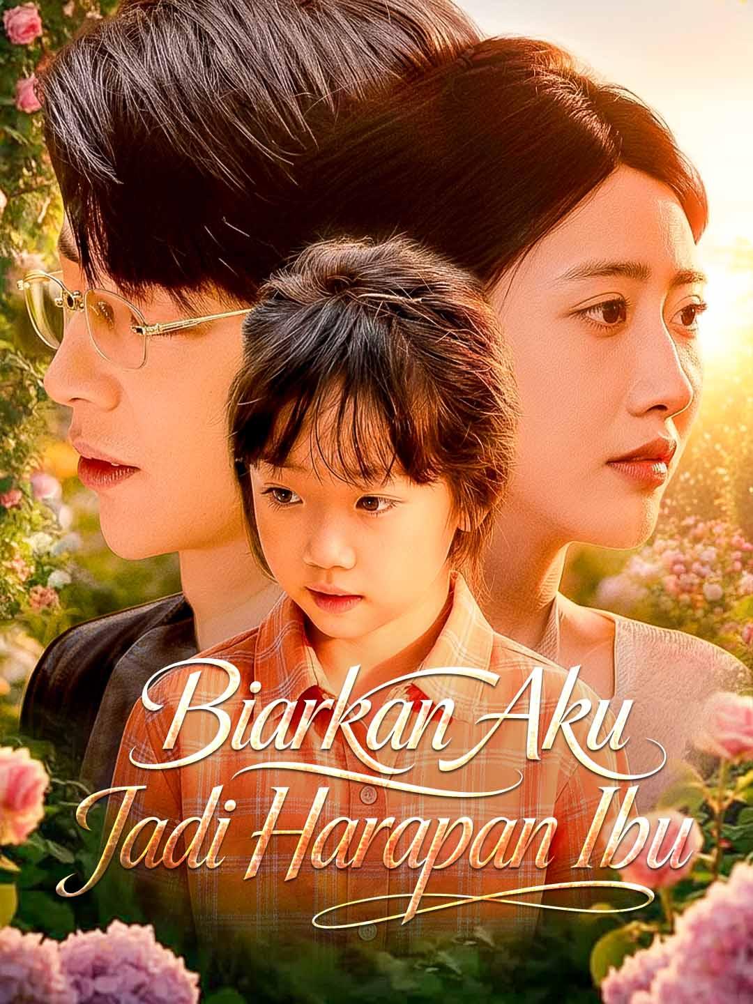 Poster Biarkan Aku Jadi Harapan Ibu