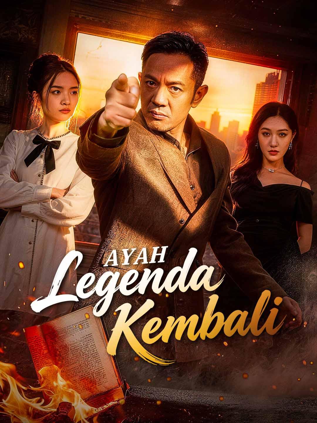 Poster Ayah Legenda Kembali