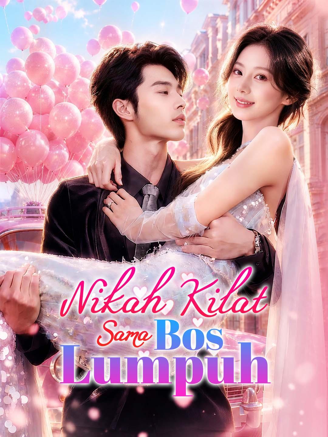 Poster Nikah Kilat Sama Bos Lumpuh