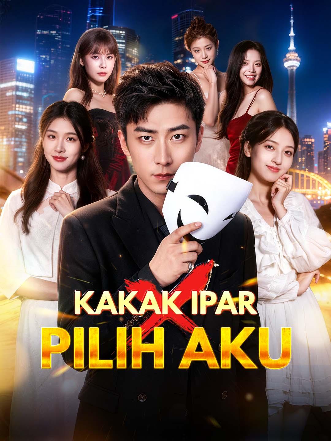 Poster Kakak Ipar Pilih Aku