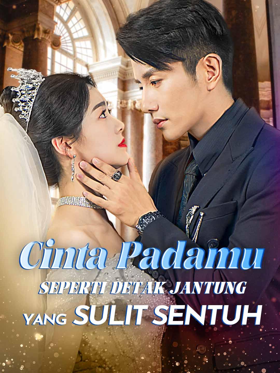 Poster Cinta Padamu Seperti Detak Jantung yang Sulit Sentuh