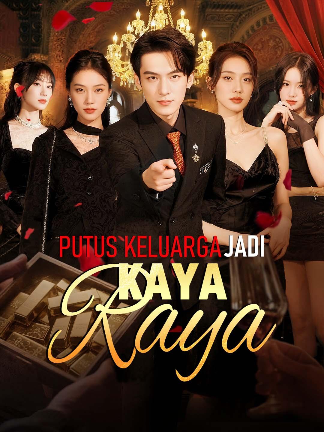 Poster Putus Keluarga, Jadi Kaya Raya