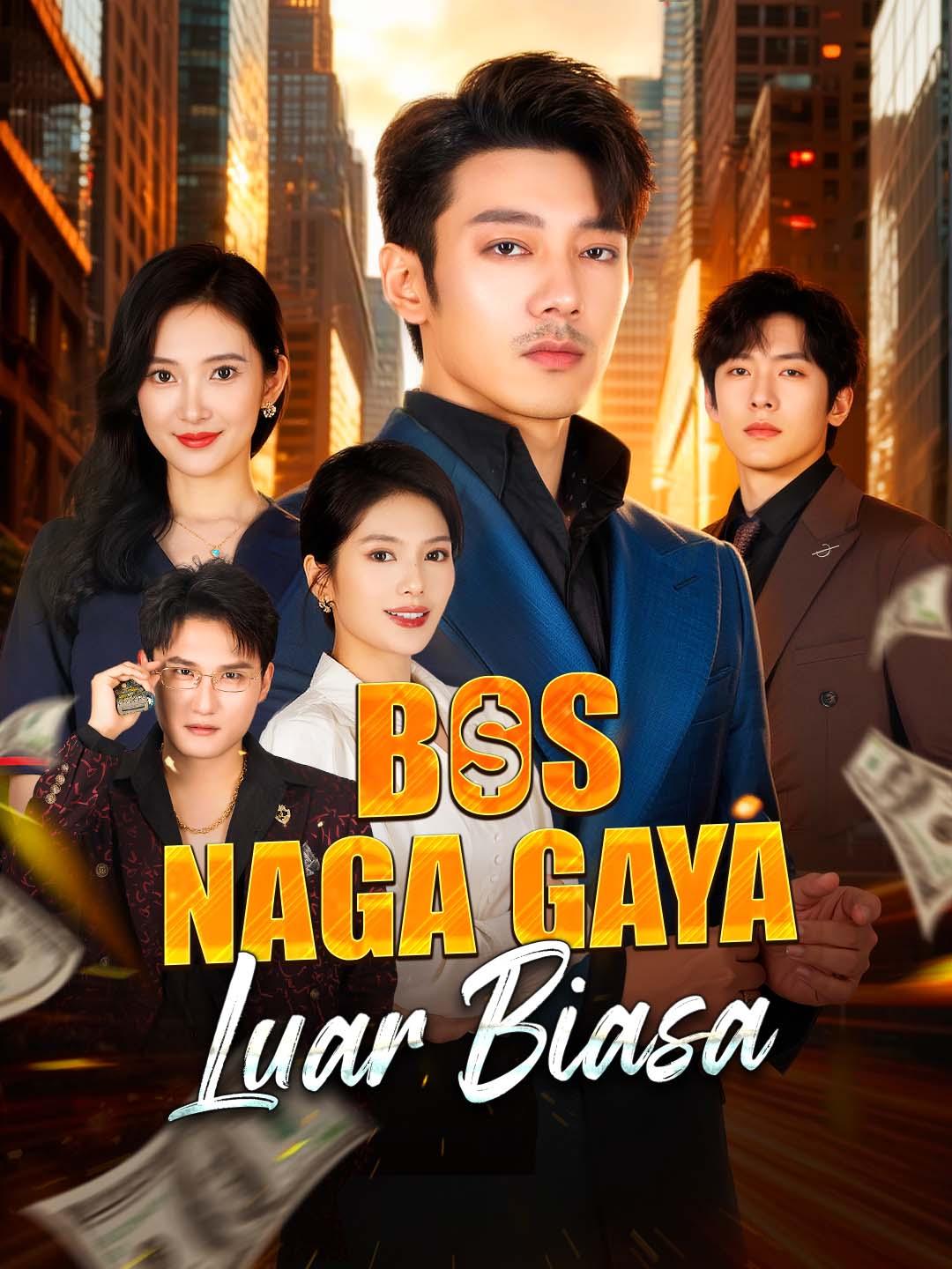 Poster Bos Naga Gaya Luar Biasa