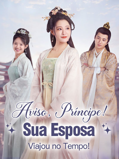 Poster Demikian, Principe! Sua Esposa Viajou no Tempo!