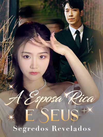 Poster Sebuah Esposa Rica dan Seus Segredos Revelados