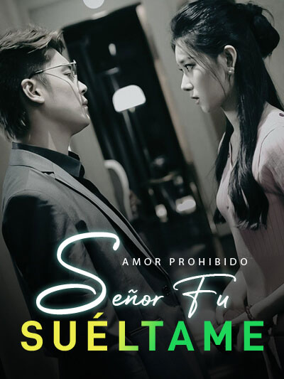 Poster Cinta terlarang: Señor Fu, suéltame