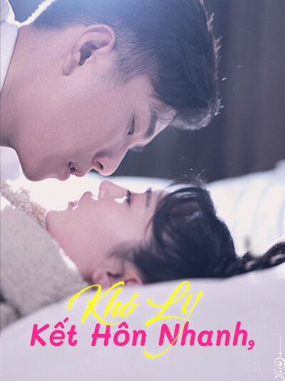 Poster Kết Hon Nhanh, Kho Ly
