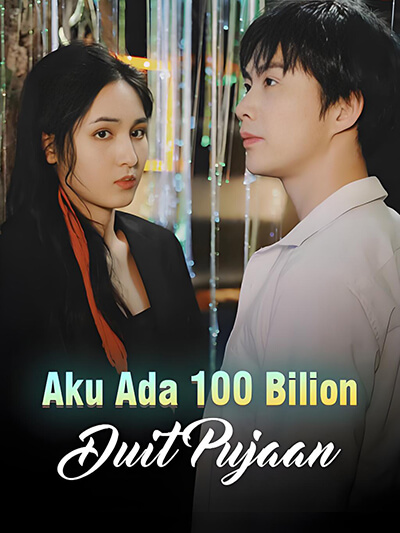 Poster Aku Ada 100 Miliar Duit Pujaan