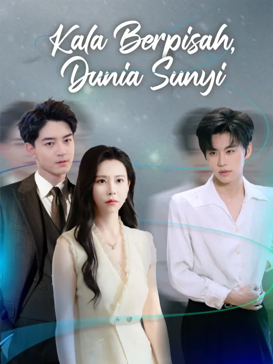 Poster Kala Berpisah, Dunia Sunyi