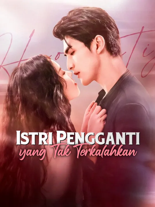 Poster Istri Pengganti yang Tak Terkalahkan