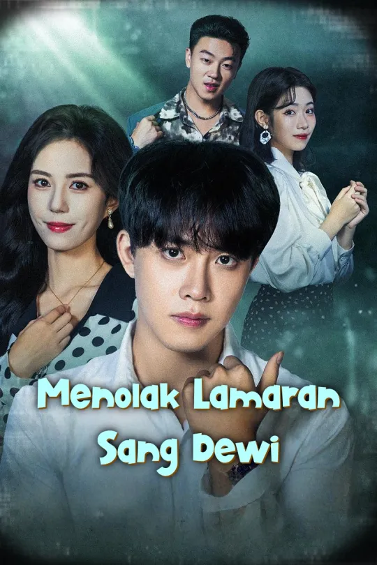 Poster Menolak Lamaran Sang Dewi