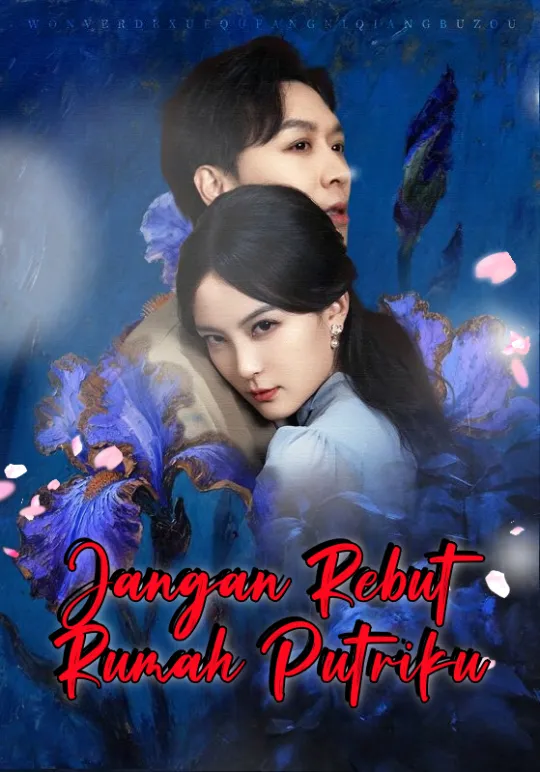 Poster Jangan Rebut Rumah Putriku