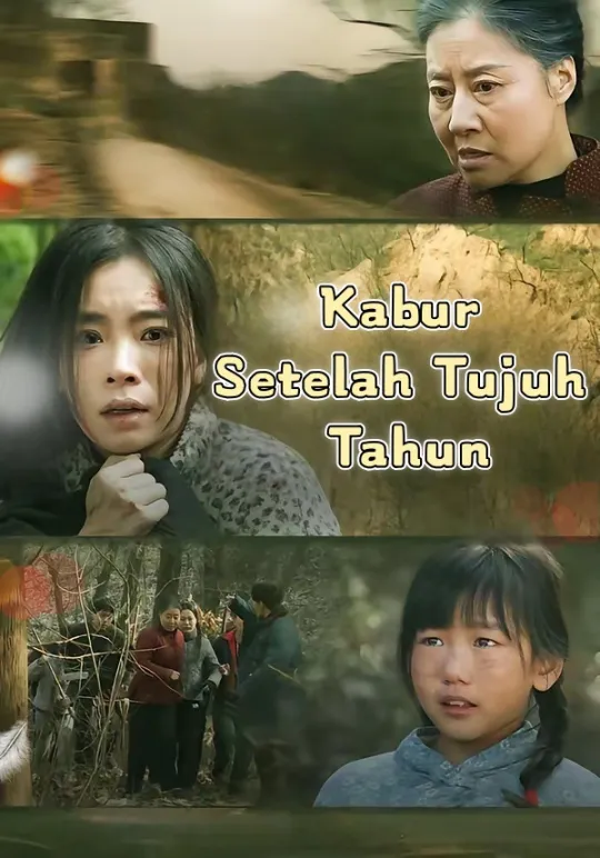 Poster Kabur Setelah Tujuh Tahun