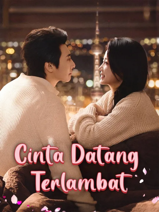 Poster Cinta Datang Terlambat