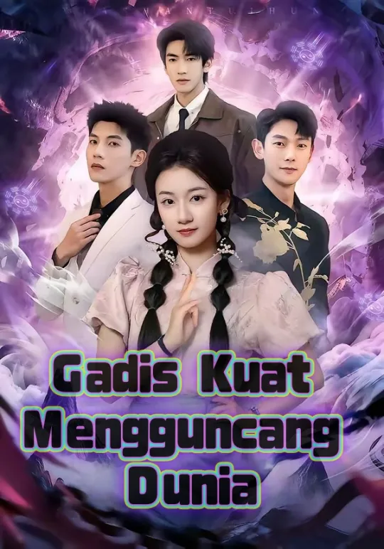 Poster Gadis Kuat Mengguncang Dunia