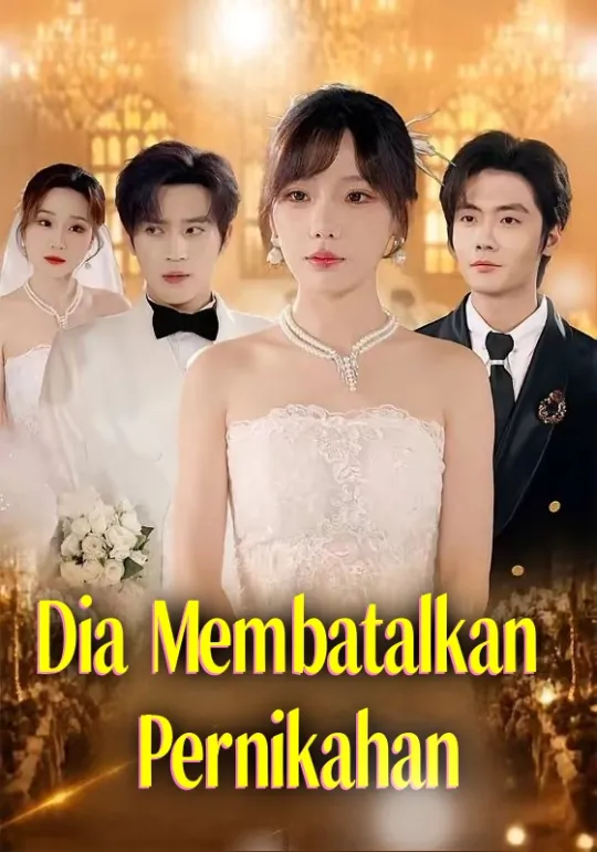 Poster Dia Membatalkan Pernikahan