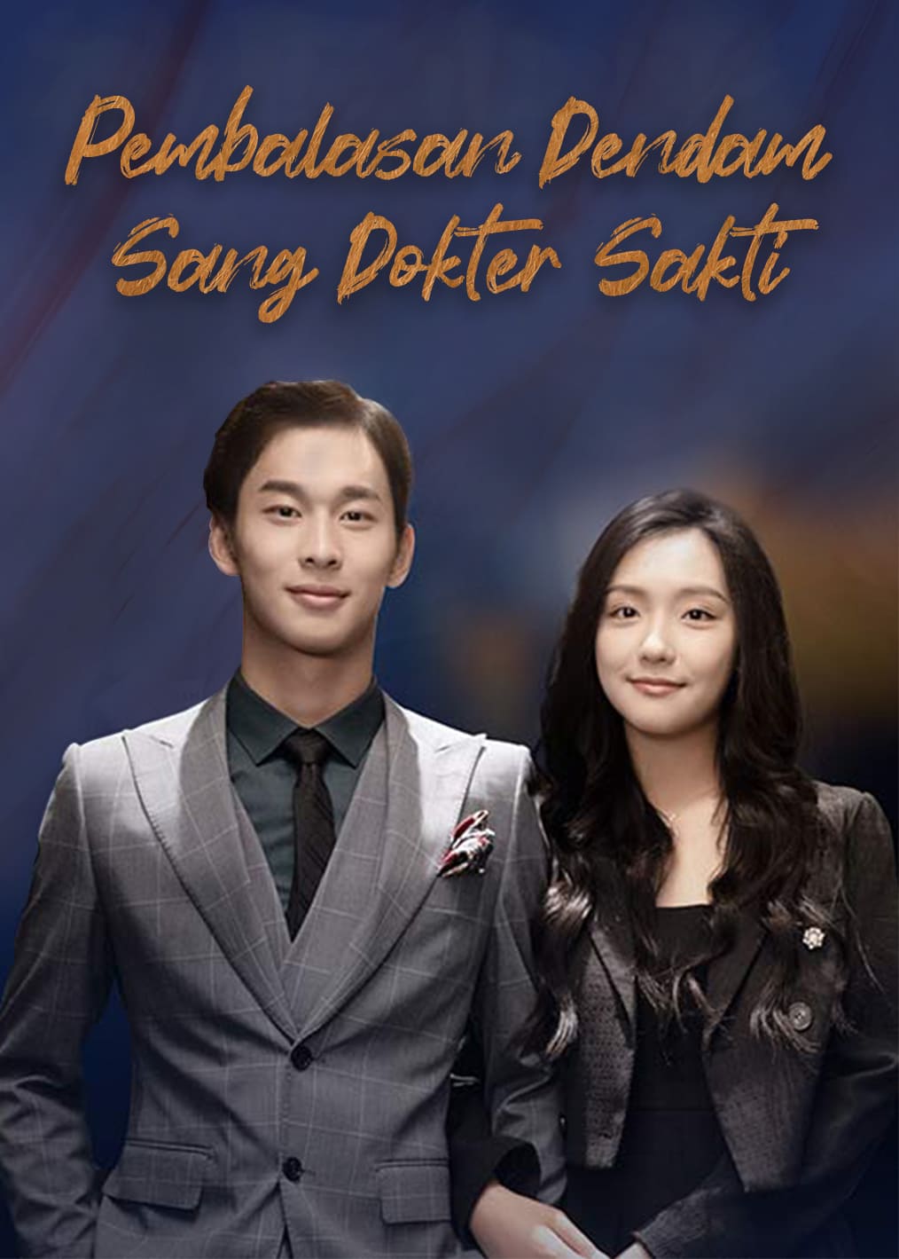 Poster Pembalasan Dendam Sang Dokter Sakti