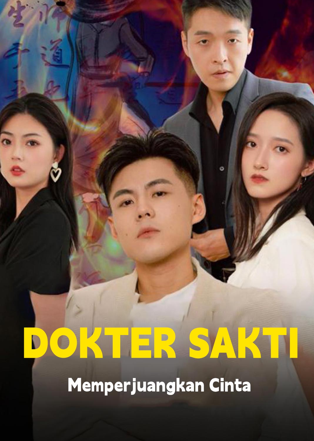 Poster Dokter Sakti Memperjuangkan Cinta