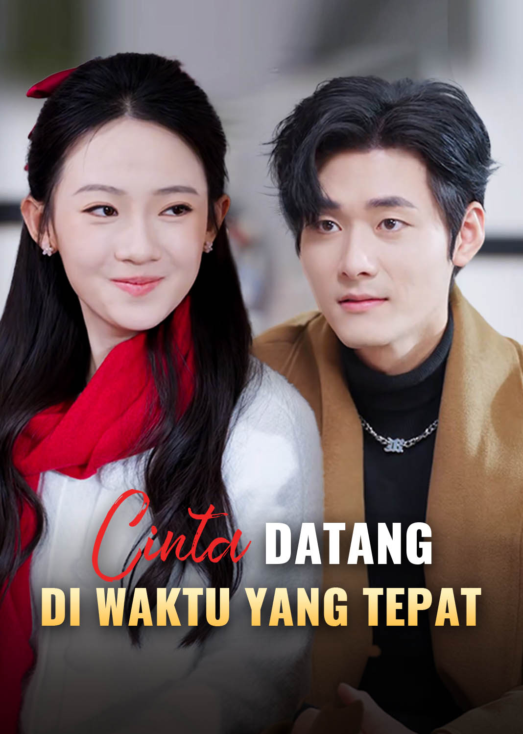 Poster Cinta Datang di Waktu yang Tepat
