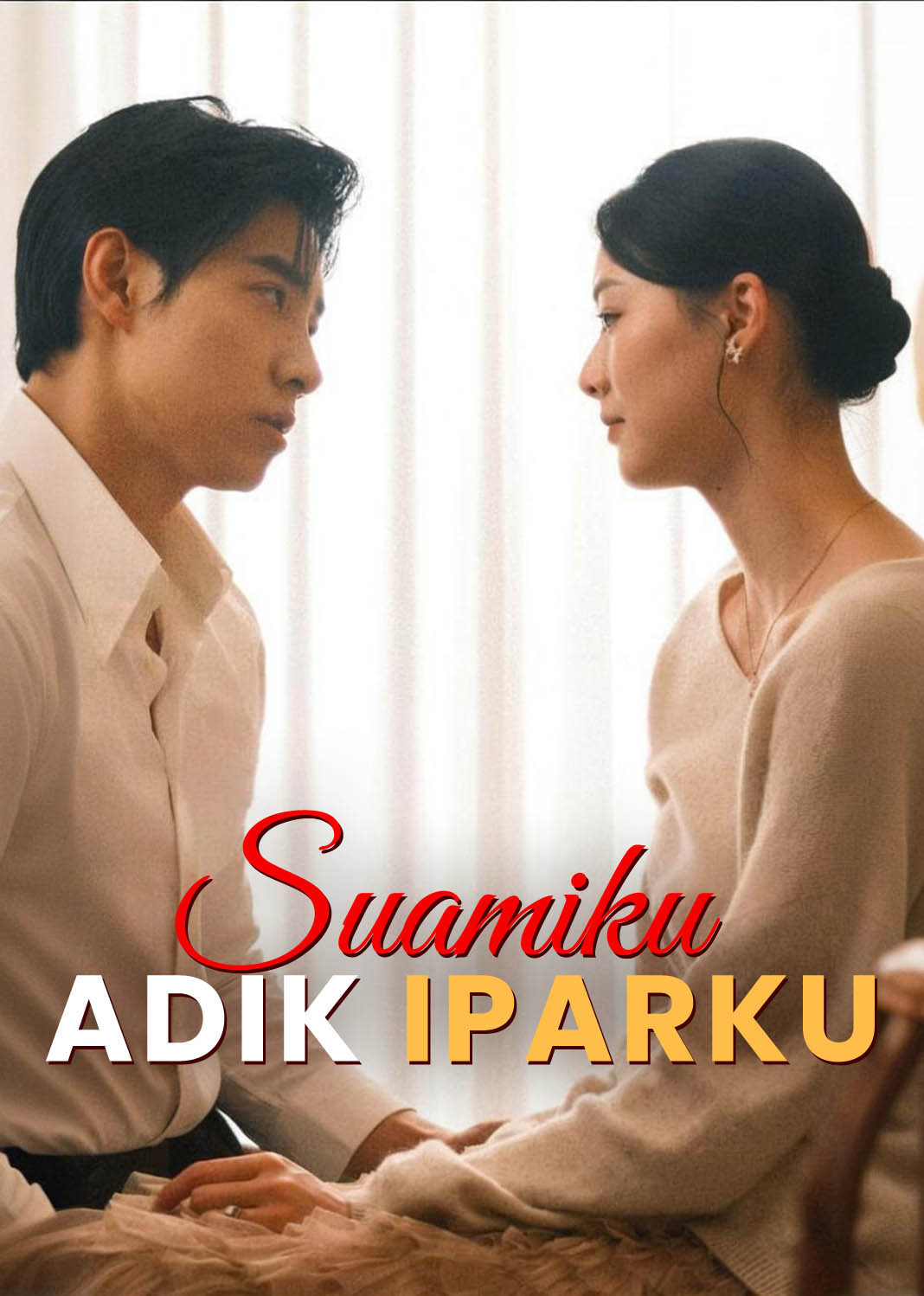 Poster [Gratis] Suamiku Adik Iparku