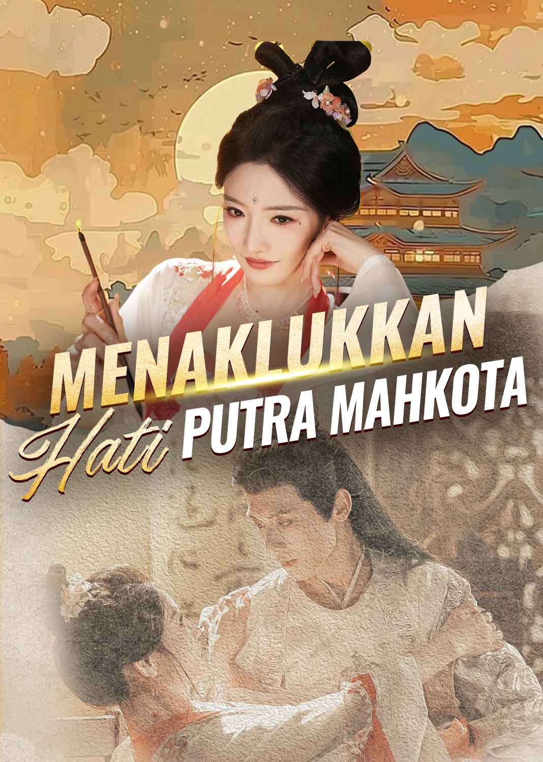 Poster Menaklukkan Hati Putra Mahkota