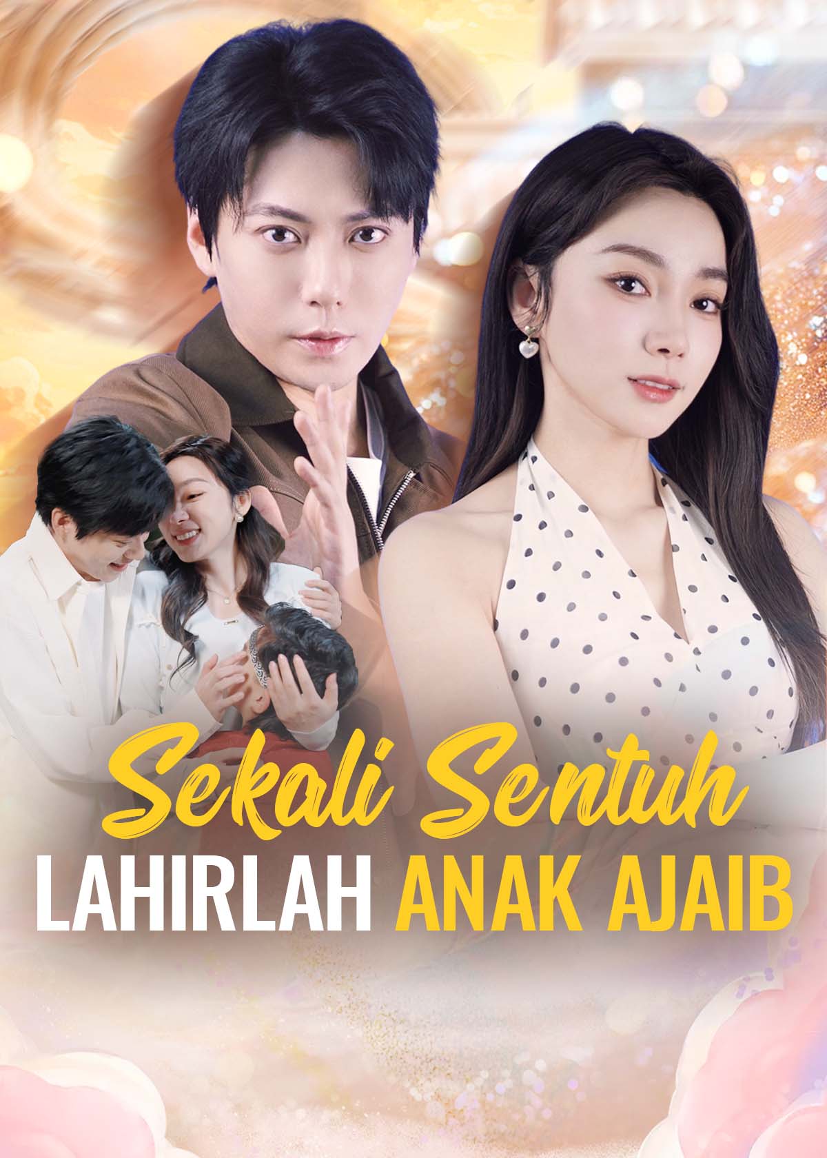 Poster Sekali Sentuh, Lahirlah Anak Ajaib
