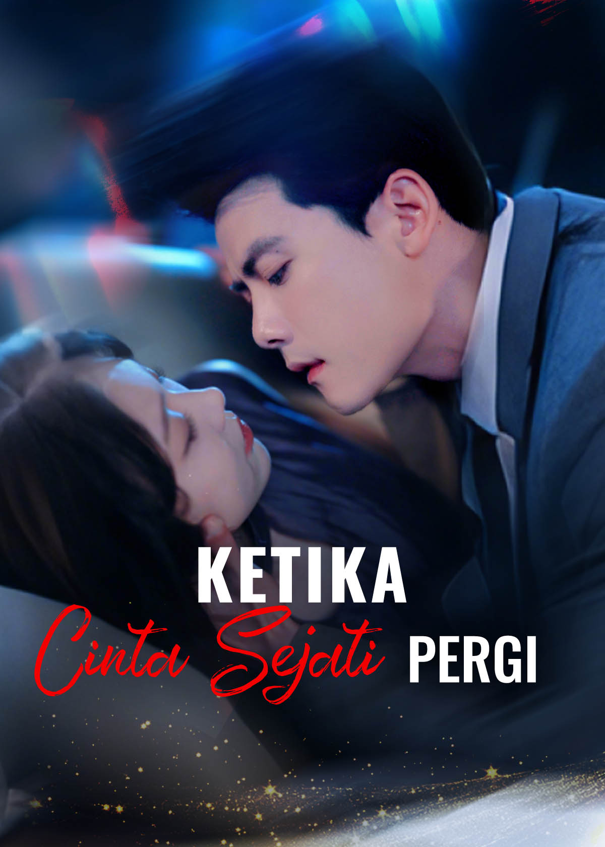 Poster Ketika Cinta Sejati Pergi