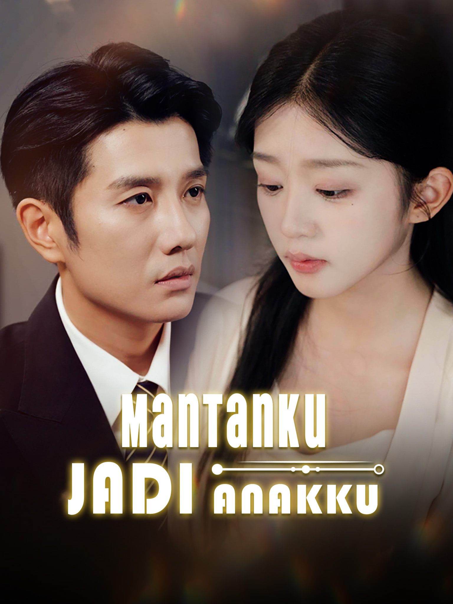 Poster Mantanku Jadi Anakku