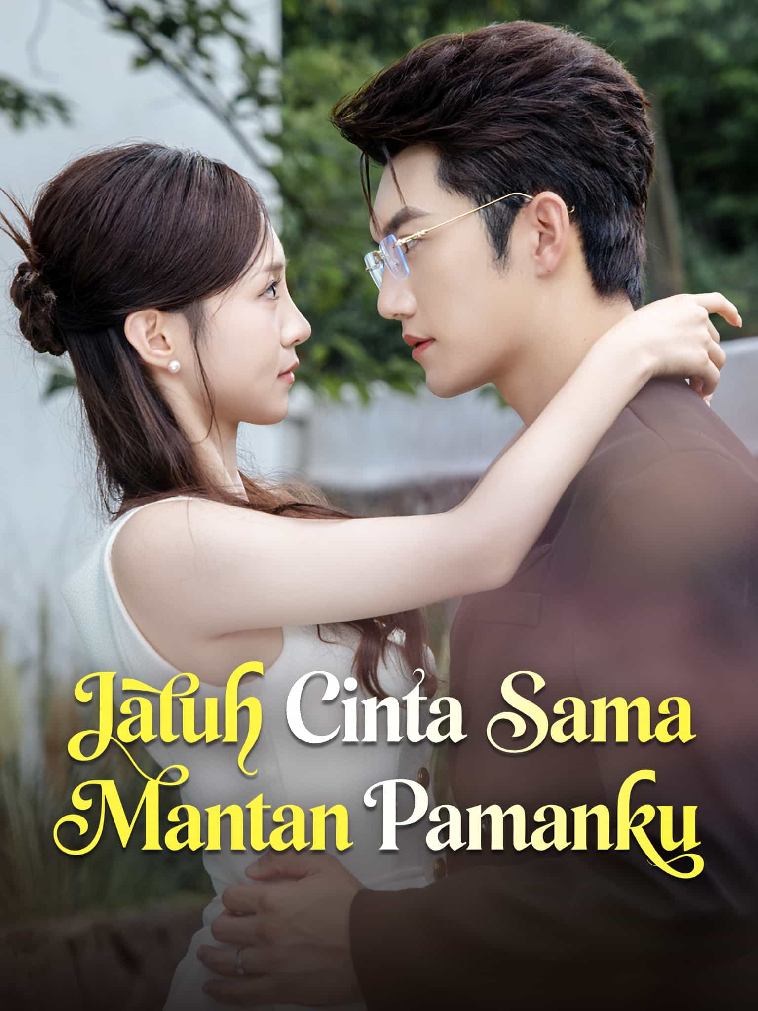 Poster Jatuh Cinta Sama Mantan Pamanku
