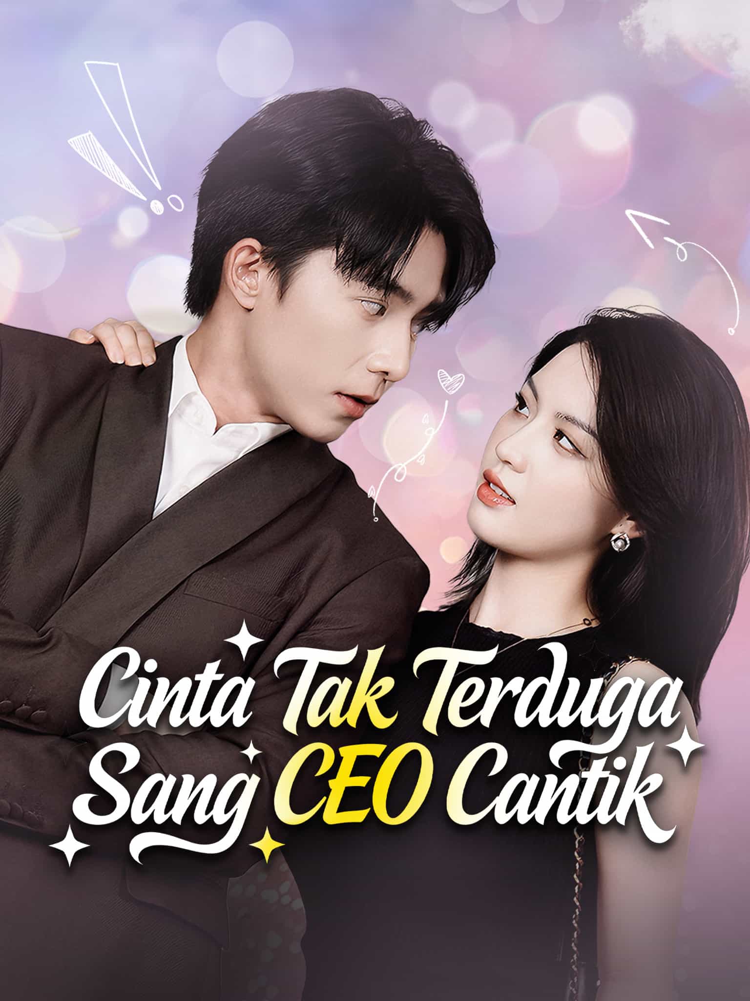 Poster Cinta Tak Terduga Sang CEO Cantik