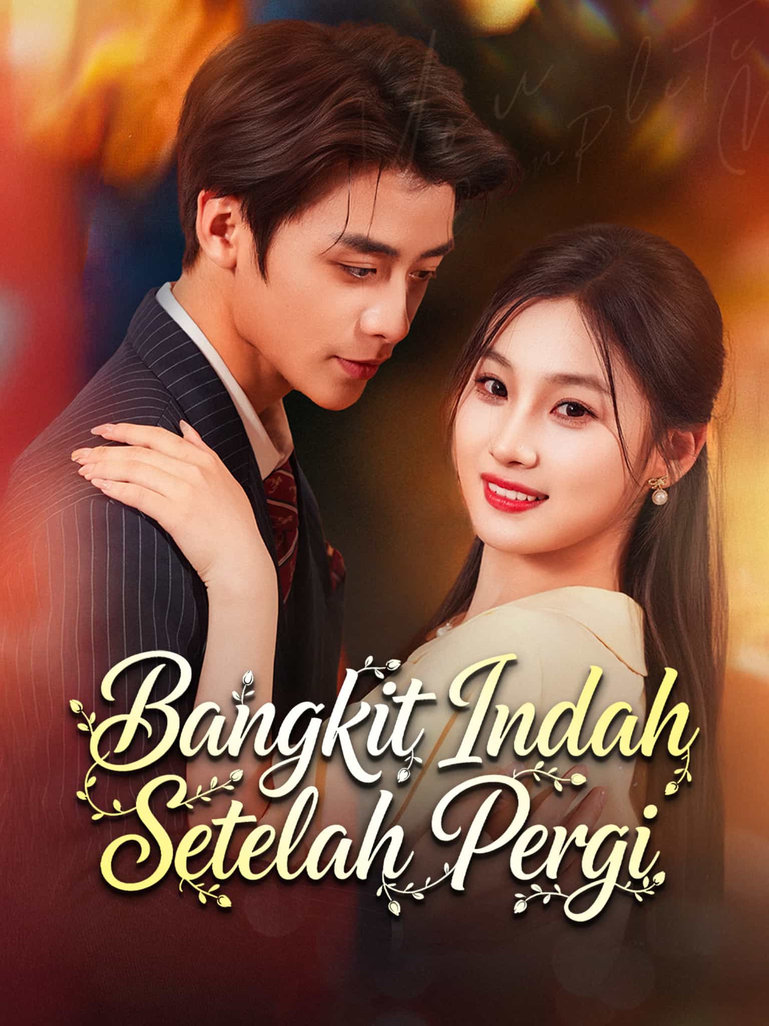 Poster Bangkit Indah Setelah Pergi
