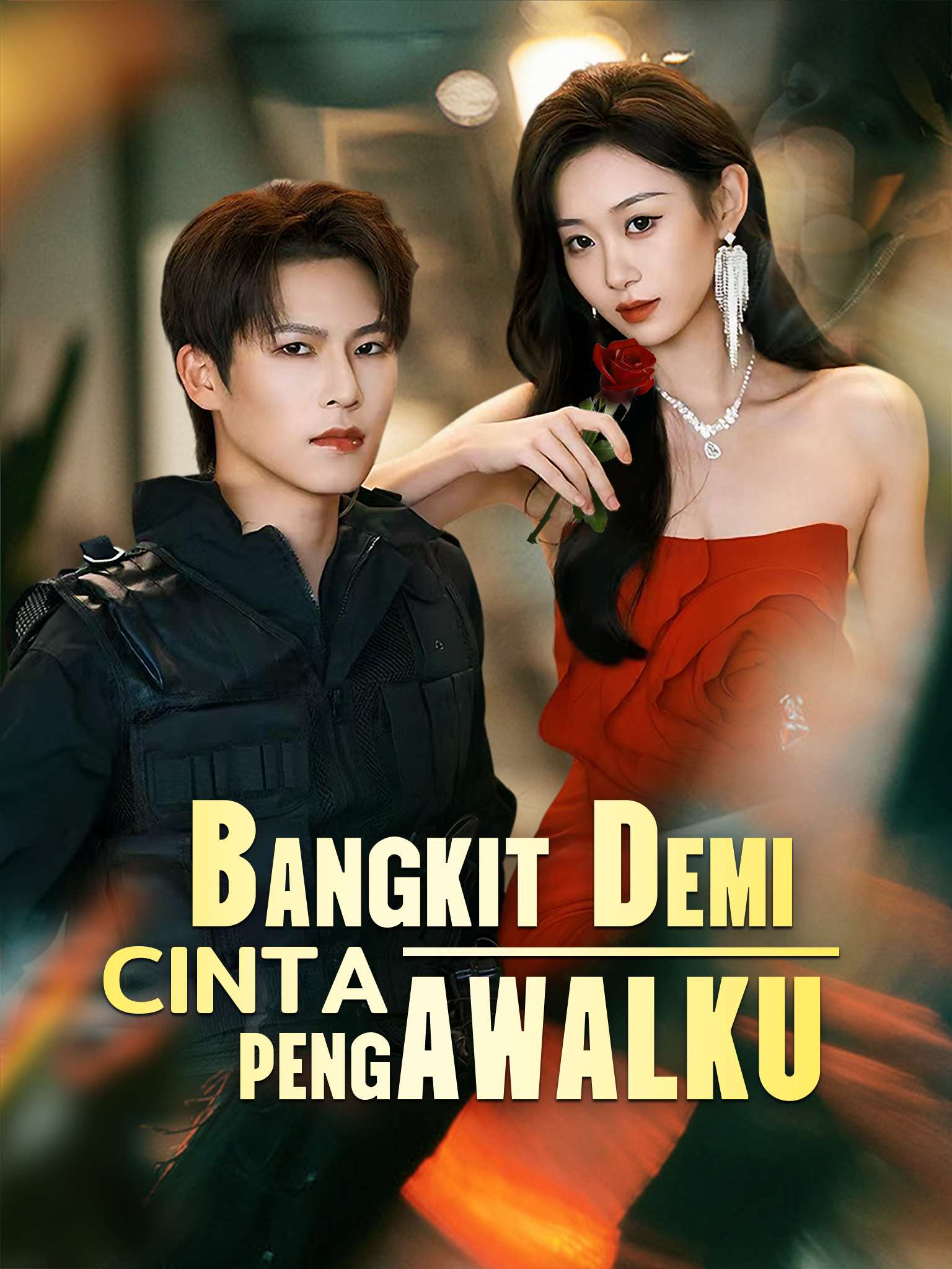 Poster Bangkit Demi Cinta Pengawalku