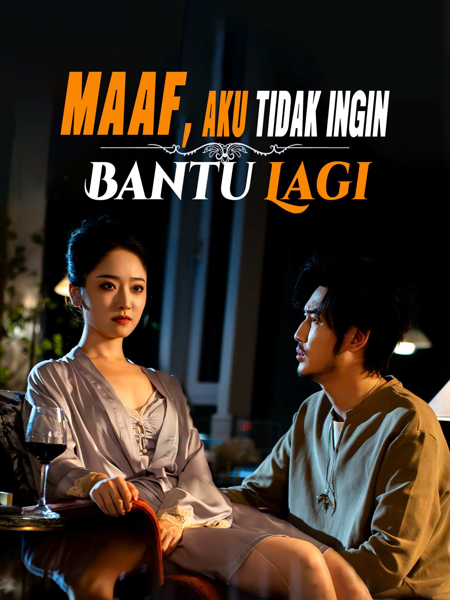 Poster Maaf, Aku Tidak Ingin Bantu Lagi