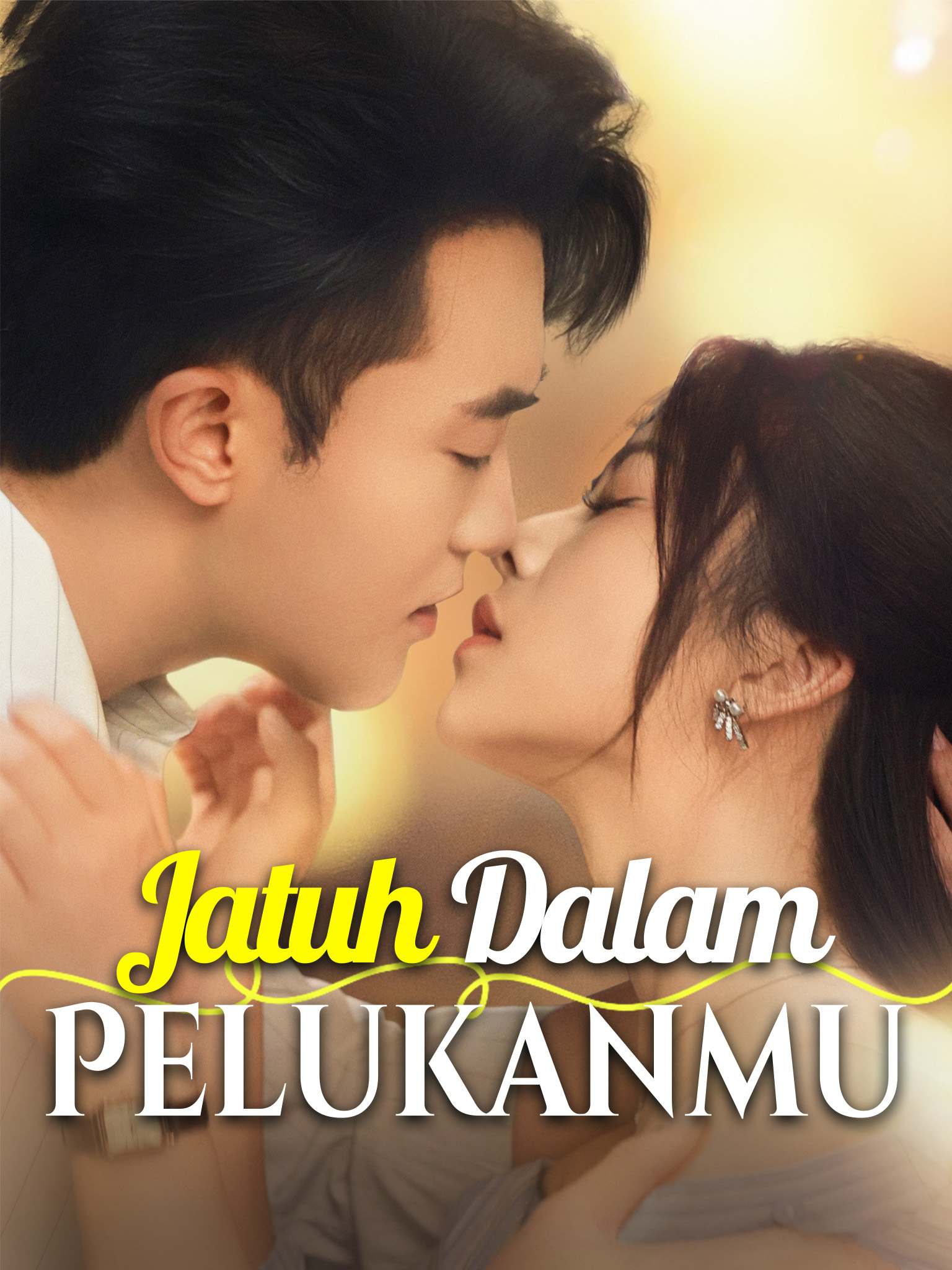 Poster Jatuh dalam Pelukanmu