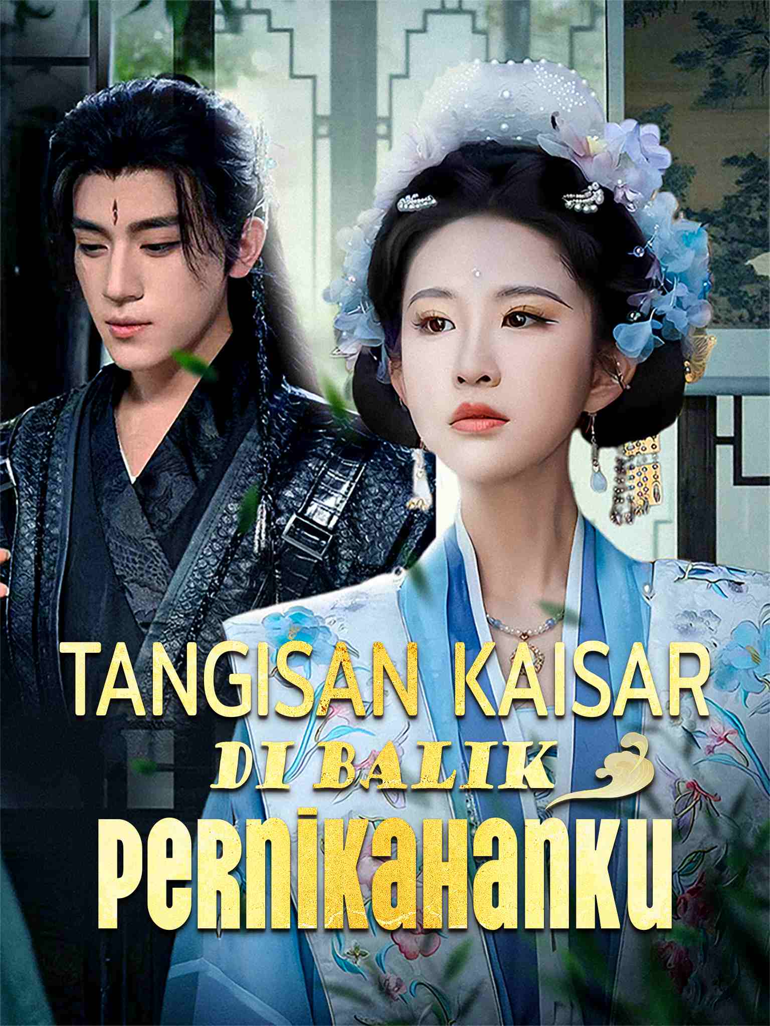 Poster Tangisan Kaisar di Balik Pernikahanku