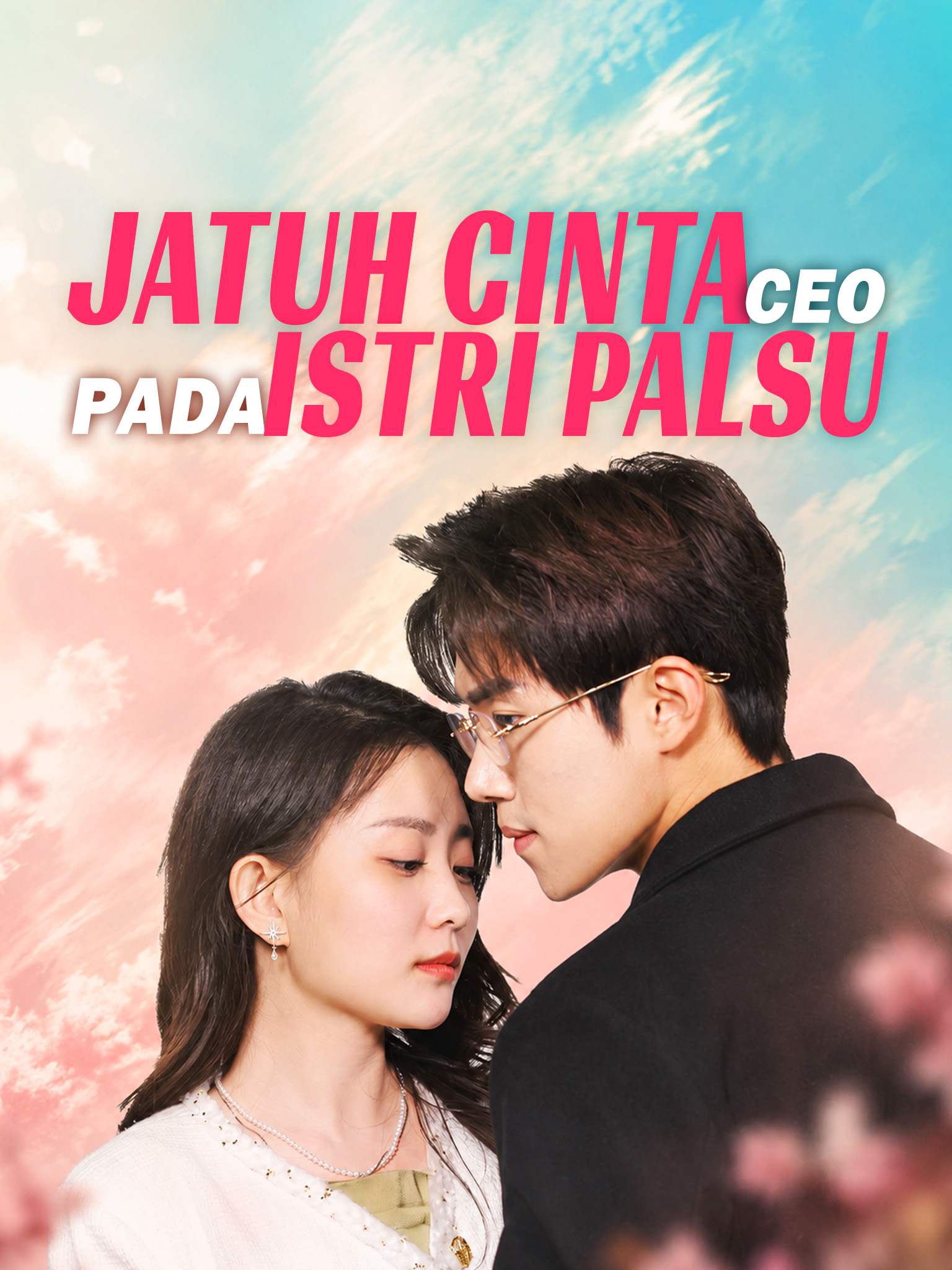 Poster CEO Jatuh Cinta pada Istri Palsunya
