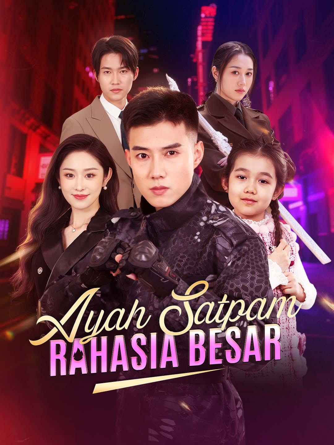 Poster Ayah Satpam Rahasia Besar